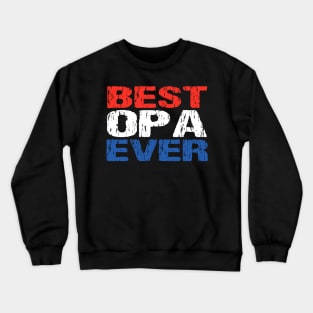 Netherlands Best Opa Ever Grandfather Dutch Flag Crewneck Sweatshirt